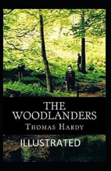 Paperback The Woodlanders Illustrated Book