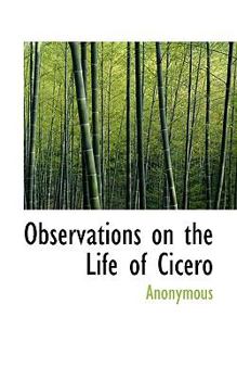Hardcover Observations on the Life of Cicero Book