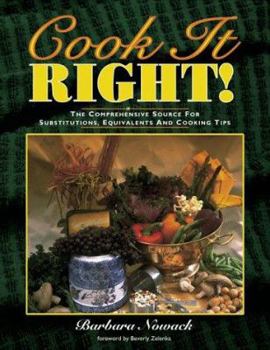 Paperback Cook It Right!: The Comprehensive Source for Substitutions, Equivalents and Cooking Tips Book