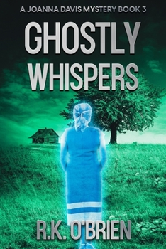 Paperback Ghostly Whispers: Book 3 in A Joanna Davis Mystery Book