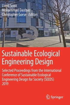 Paperback Sustainable Ecological Engineering Design: Selected Proceedings from the International Conference of Sustainable Ecological Engineering Design for Soc Book