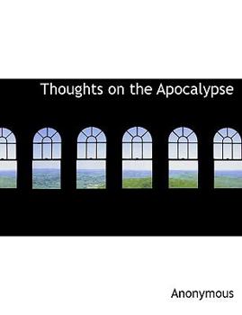 Paperback Thoughts on the Apocalypse Book
