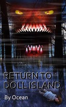 Return to Doll Island - Sequel to The Curse of Doll Island: An action adventure novel - Book #2 of the Doll Island