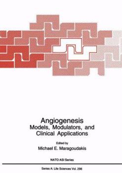 Paperback Angiogenesis: Models, Modulators, and Clinical Applications Book