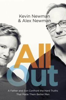 Hardcover All Out: A Father and Son Confront the Hard Truths That Made Them Better Men Book