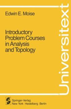 Paperback Introductory Problem Courses in Analysis and Topology Book