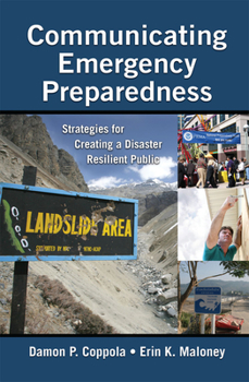 Hardcover Communicating Emergency Preparedness: Strategies for Creating a Disaster Resilient Public Book