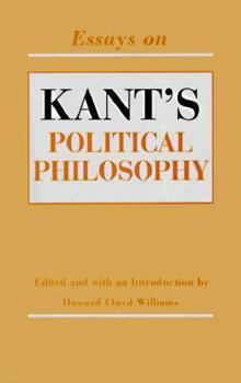 Hardcover Essays on Kant's Political Philosophy Book