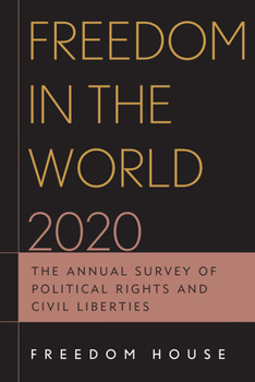 Paperback Freedom in the World 2020: The Annual Survey of Political Rights and Civil Liberties Book