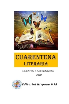 Paperback Cuarentena Literaria: Cuentos y Reflexiones [Spanish] Book