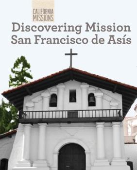 Library Binding Discovering Mission San Francisco de Asís Book