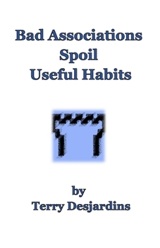 Paperback Bad Associations Spoil Useful Habits Book