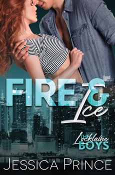 Fire & Ice - Book #1 of the Locklaine Boys 