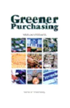 Hardcover Greener Purchasing: Opportunities and Innovations Book