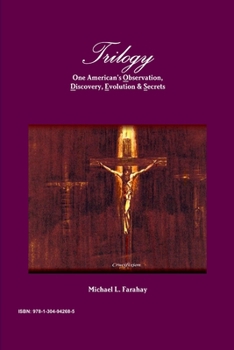 Paperback Trilogy: One American's Observation, Discovery, Evolution & Secrets Book