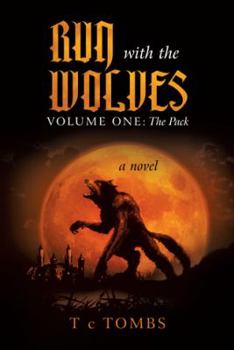 Paperback Run with the Wolves Volume One: The Pack Book