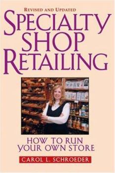 Hardcover Specialty Shop Retailing: How to Run Your Own Store Revised Book