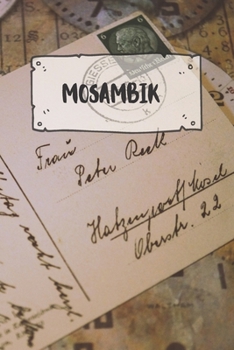 Mosambik: Liniertes Reisetagebuch Notizbuch oder Reise Notizheft liniert - Reisen Journal für Männer und Frauen mit Linien (German Edition)