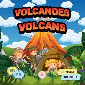 Paperback Volcanoes for Bilingual Kids&#9474;Volcans pour enfants bilingues: Children's science book to learn everything about them&#9474;Livre scientifique pou Book