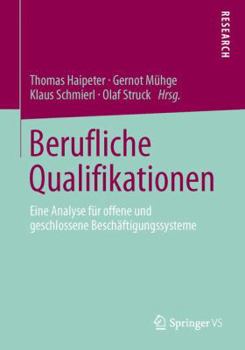 Paperback Berufliche Qualifikationen: Eine Analyse Für Offene Und Geschlossene Beschäftigungssysteme [German] Book