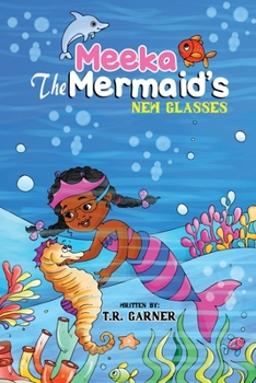 Paperback Meeka The Mermaid's New Glasses Book