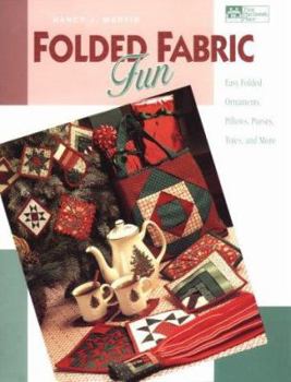 Paperback Folded Fabric Fun: Easy Folded Ornaments, Potholders, Pillows, Purses, Totes, and More Book