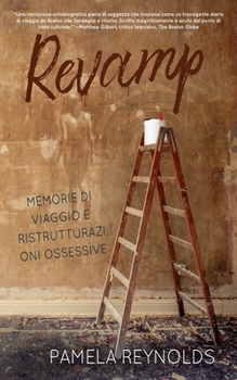 Paperback Revamp: Memorie Di Viaggio E Ristrutturazioni Ossessive [Italian] Book