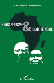 Paperback Kimbanguisme et identité noire [French] Book