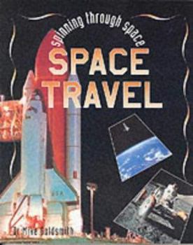 Paperback Space Travel (Spinning Through Space) Book