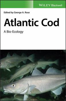 Hardcover Atlantic Cod: A Bio-Ecology Book