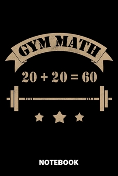 Gym Math Notebook: 100 Dotted Pages | 6X9 Inches | Sketchbook | Diary | Journal | For Men And Women | Christmas Or Birthday Gift For Him And Her | Funny Gift Idea | For Office | For School