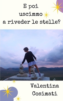 Paperback E poi uscimmo a riveder le stelle? [Italian] Book