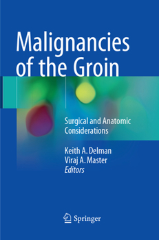 Paperback Malignancies of the Groin: Surgical and Anatomic Considerations Book