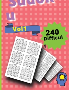 Paperback 240 Difficult Sudoku Puzzles VOLUME 1: Vol 1 Hard and Very Hard Book