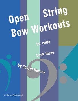 Paperback Open-String Bow Workouts for Cello, Book Three Book