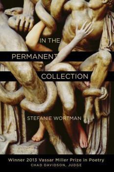 In the Permanent Collection - Book  of the Vassar Miller Prize in Poetry