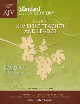 Paperback KJV Bible Teacher & Leader Large Print-Summer 2013 (Standard Lesson Quarterly) Book