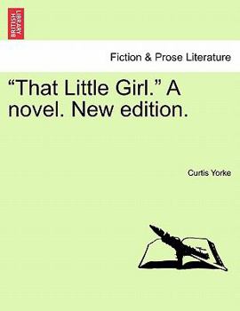 Paperback That Little Girl. a Novel. New Edition. Book