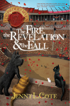 The Fire, the Revelation and the Fall - Book #6 of the Epic Order of the Seven