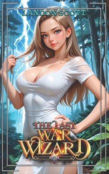 Paperback The Last War Wizard 3: A High Fantasy Adventure Book