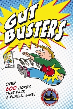 Paperback Gut Busters!: Over 600 Jokes That Pack a Punch....Line! Book