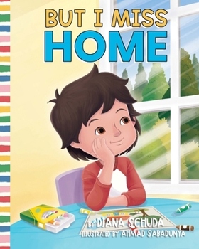 But I Miss Home: Navigating School Anxiety, Big Feelings, and Nerves when it comes to the First Days of School