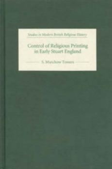 Hardcover Control of Religious Printing in Early Stuart England Book