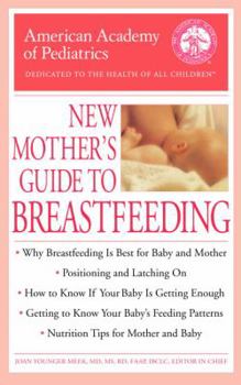 Paperback The American Academy of Pediatrics New Mother's Guide to Breastfeeding Book