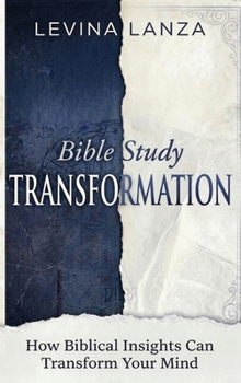 Hardcover Bible Study - How Biblical Insights Can Transform Your Mind Book