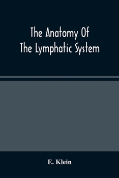 Paperback The Anatomy Of The Lymphatic System Book