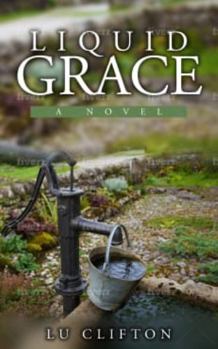 Paperback Liquid Grace: A Novel Book