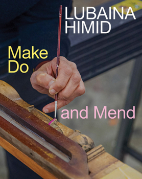 Paperback Lubaina Himid: Make Do and Mend Book