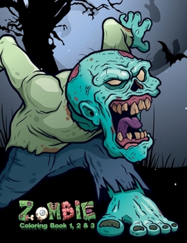 Paperback Zombie Coloring Book 1, 2 & 3 Book