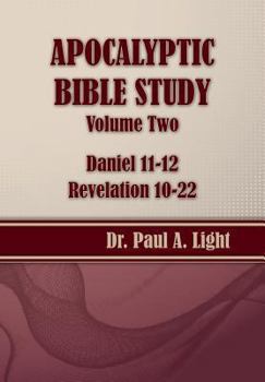 Paperback Apocalyptic Bible Study, Volume Two: Daniel & Revelation Book